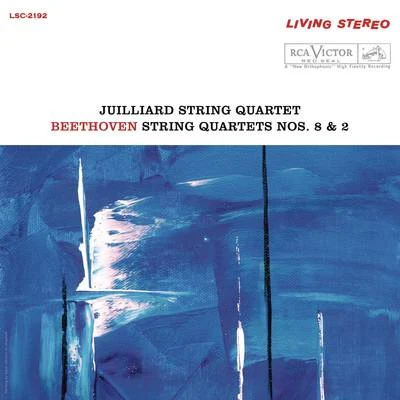 Juilliard String Quartet Beethoven: String Quartet No. 8 in E Minor, Op. 59 No. 2 "Rasumovsky" & String Quartet No. 2 in G Major, Op. 18 No. 2 (Remastered)