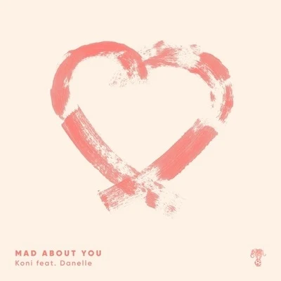 Mad About You 专辑 Bezczel/Rafi/Koni/Mrokas