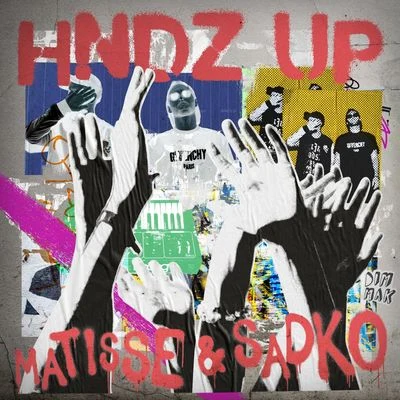 HNDZ Up 專輯 Matisse & Sadko