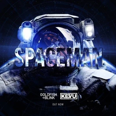 Spaceman (Goldfish & Blink & KEVU Bootleg) 专辑 Goldfish & Blink