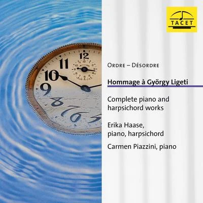 Ligeti: Piano & Harpsichord Works 專輯 Erika Haase