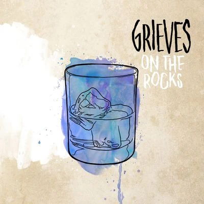 Grieves On The Rocks [Instrumental Version]