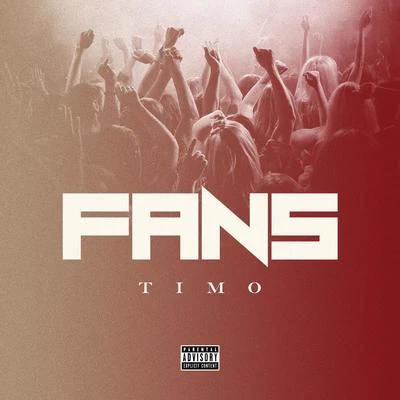 Fans 專輯 Timo/Young Razkal/Chin Chin/Neighborhood Family/El Tigre