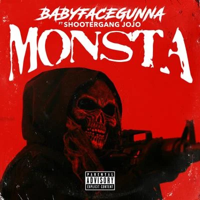 Monsta (feat. Shootergang Jojo) 专辑 BabyFace Gunna