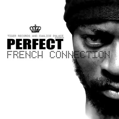 French Connection 專輯 Perfect/Anthony B/Malijah/Ras Mc Bean/Luciano