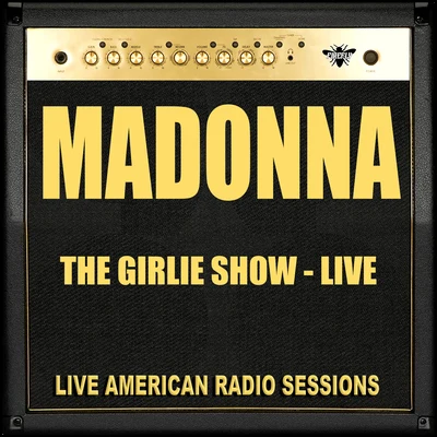 Madonna The Girlie Show - Live (Live)