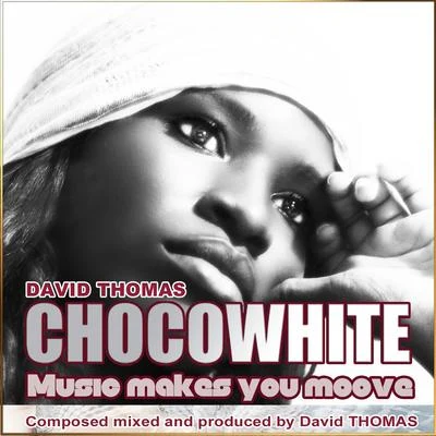 David Thomas Chocowhite