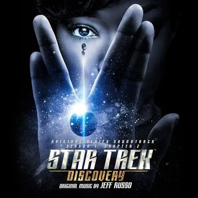 Star Trek: Discovery (Original Series Soundtrack) (Chapter 2) 专辑 Jeff Russo