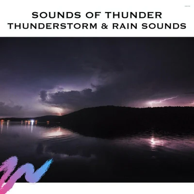 Sounds of Thunder Thunderstorm Rain Sounds 專輯 ASMR Earth