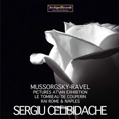 Mussorgsky: Pictures at an Exhibition & Ravel: Le tombeau de Couperin, M. 68a (Live) 專輯 Sergiù Celibidache