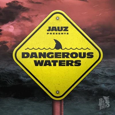 Dangerous Waters 專輯 DNMO/Jauz