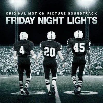 Friday Night Lights (Original Motion Picture Soundtrack) 专辑 Explosions In The Sky