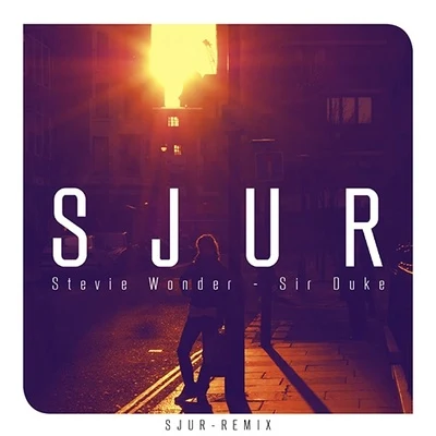 Sir Duke (SJUR Remix) 專輯 SJUR