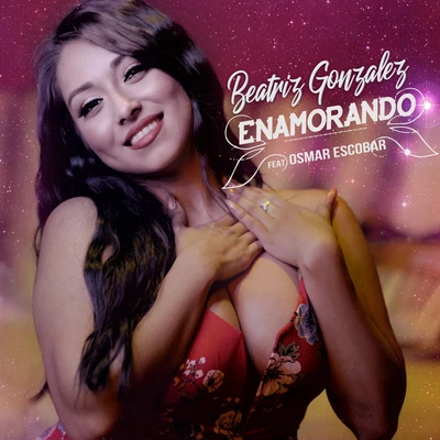 Enamorando 专辑 Priscilla G/Beatriz Gonzalez/Carolyn Rodriguez