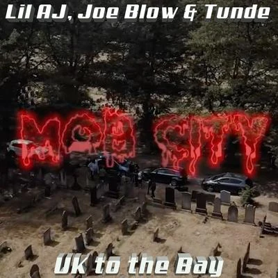 Mob City (Uk to the Bay) 专辑 Joe Blow