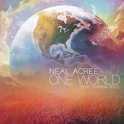 One World (feat. Uyanga Bold) 專輯 Neal Acree