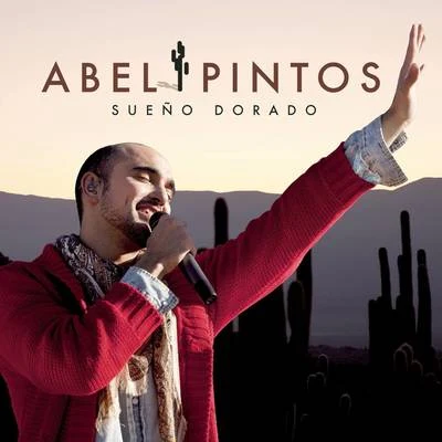 Sueño Dorado 專輯 Abel Pintos