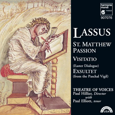 Lassus: St. Matthew Passion - Visitatio - Exsultet 专辑 Paul Hillier/Various Artists/Kenneth Montgomery/Hugh Tinney/RTE Concert Orchestra