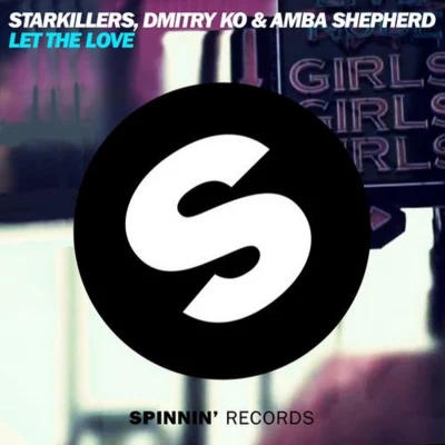 Let The Love 專輯 Starkillers