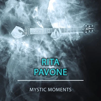 Mystic Moments 專輯 Rita Pavone