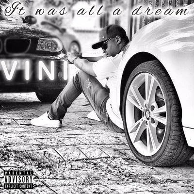 It Was All a Dream 專輯 VINI