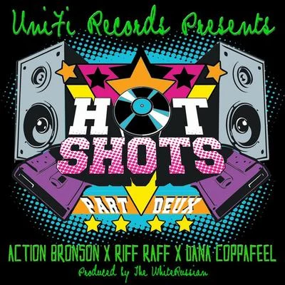 Hot Shots Part Deux (feat. Riff Raff & Dana Coppafeel) 專輯 Action Bronson/Riff Raff/Dana Coppafeel