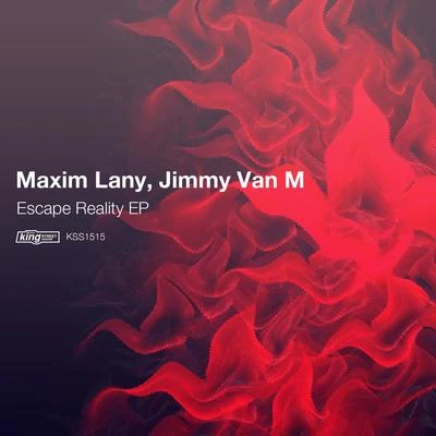 Maxim LanyEelke KleijnJosha Daniel Escape Reality EP