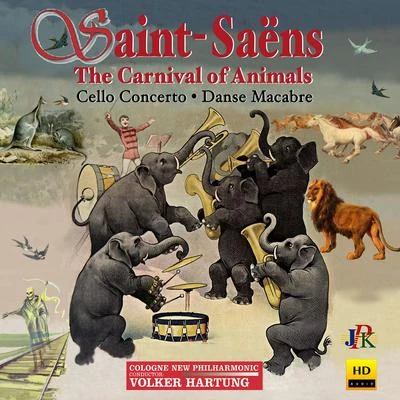 Saint-Saëns: The Carnival of the Animals, R.125 Other Works 專輯 Michael Hell/Volker Hartung/Pinchas Zukerman/Junge Philharmonie Köln/Micaela Gelius