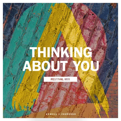 Thinking About You (Festival Mix) 專輯 Axwell Λ Ingrosso/CID