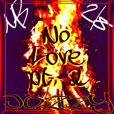 No Love, Pt. 2 專輯 Jozzy