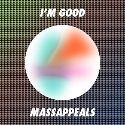 Im Good 專輯 Massappeals