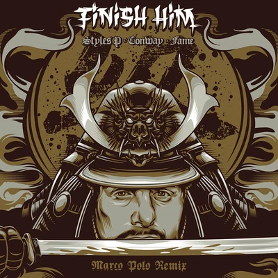 Finish Him (feat. Styles P, Conway the Machine & Lil Fame) [Remix] 專輯 Juggaknots/Marco Polo/Breeze Brewin