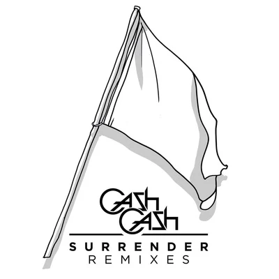 Cash CashKaty Perry Surrender Remixes