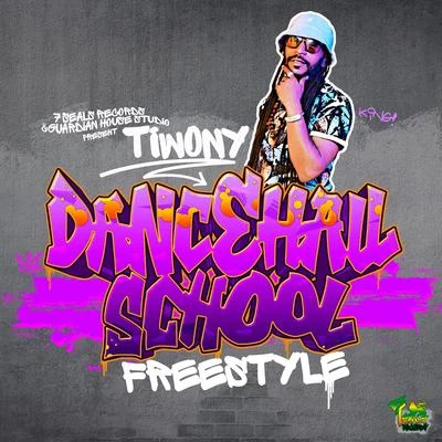 Dancehall School (Freestyle) 專輯 Tiwony