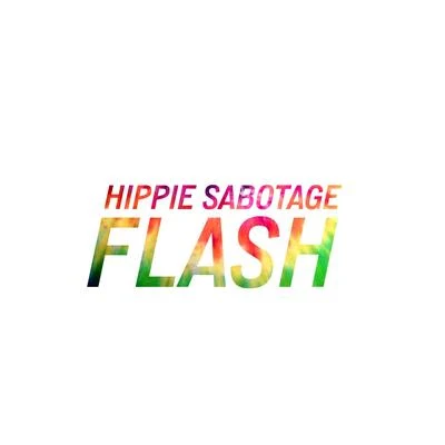 Flash 专辑 Hippie Sabotage