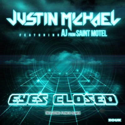 Eyes Closed (feat. AJ from Saint Motel) - EP 專輯 Justin Michael/Stereo Mutants/DJ MFR/Monte la Rue/Southpaw