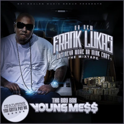 Da New Frank Lukas - Dat Neva Wore Da Mink Coat 專輯 Messy Marv