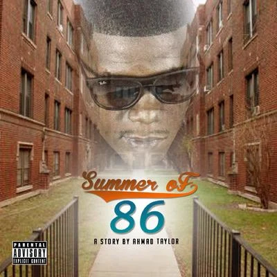 Summer of 86 a Story by Ahmad Taylor 专辑 Ahmad da God