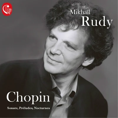 Chopin: Sonates, préludes, nocturnes 專輯 Mikhail Rudy