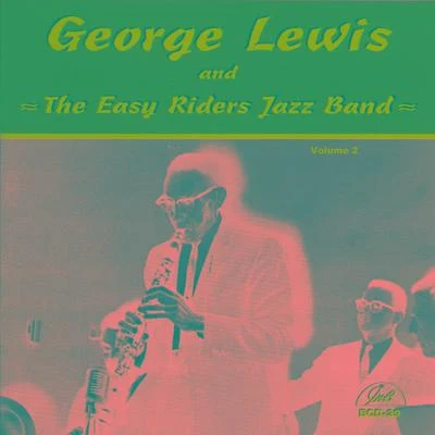 George LewisFred HopkinsAnthony BraxtonPhillip WilsonMichael Gregory JacksonBarry Altschul George Lewis and the Easy Riders Jazz Band, Vol. 2