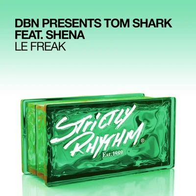 Le Freak (feat. Shena) 專輯 Markus Gardeweg/tom shark