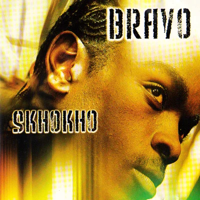 Skhokho 專輯 Bravo