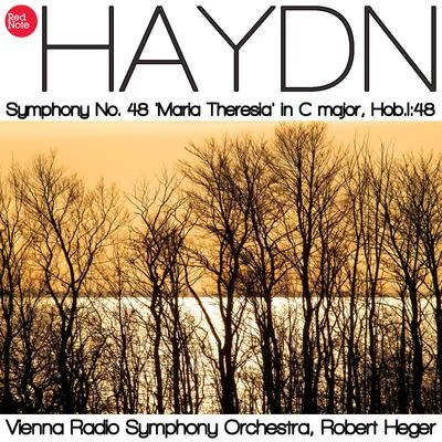 Vienna Radio Symphony Orchestra Haydn: Symphony No. 48 Maria Theresia in C major, Hob.I:48