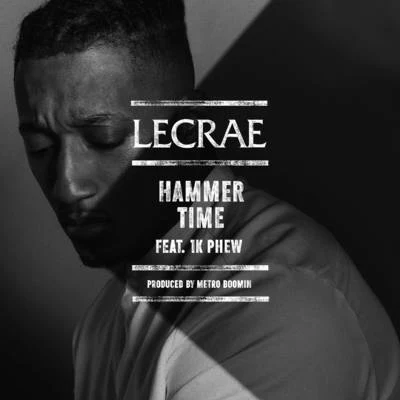 Hammer Time 專輯 Lecrae