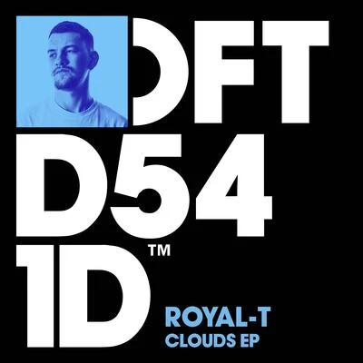 Royal-T Clouds EP