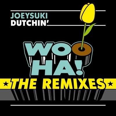 JoeySukiWasted PenguinzKill The Buzz Dutchin - The Remixes