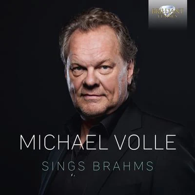 Michael Volle Sings Brahms 专辑 Michael Volle