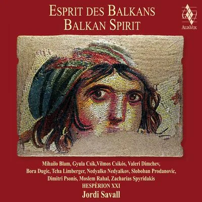 Esprit des Balkans (Balkan Spirit) 專輯 Jordi Savall