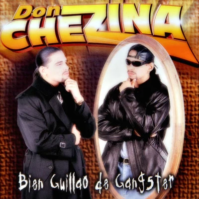 Bien Guillao De Gangster 专辑 Don Chezina/Angel y Khriz/Tony Touch/K-Mil/Shaka Black