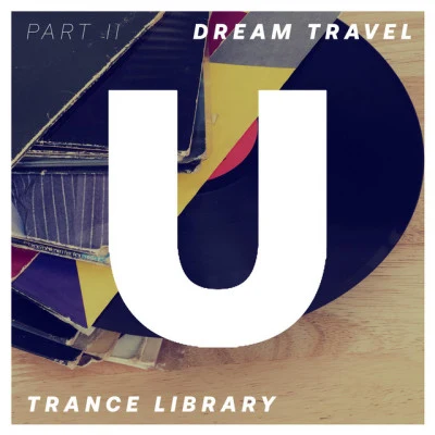 Trance Library. Part II. 專輯 Dream Travel/Zara Taylor